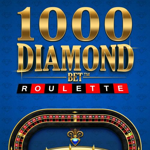 1000 Diamond Bet Roulette 1000钻石投注轮盘