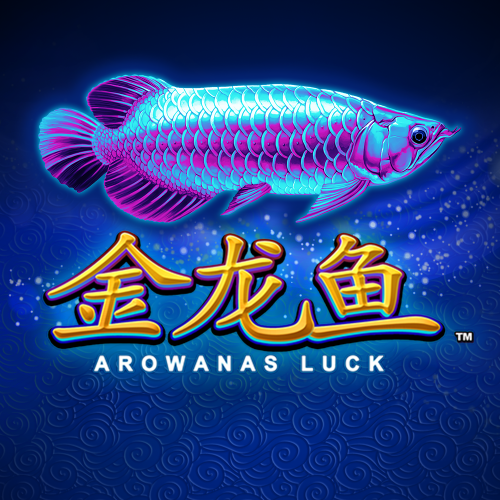 Arowanas Luck 金龙鱼™
