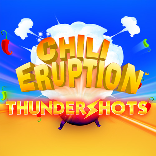 Chili Eruption Thundershots™ 辣椒大爆发™