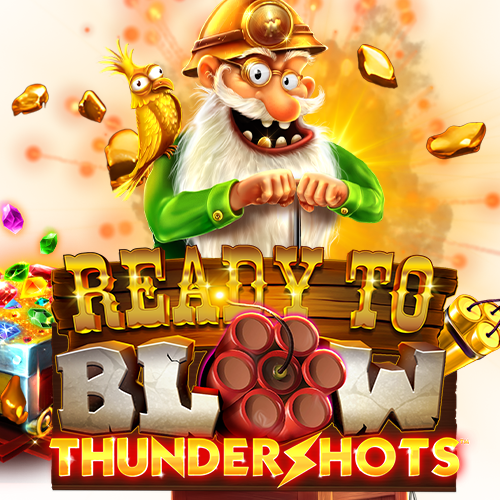 Ready To Blow: Thundershots™ 即時爆破 雷击™