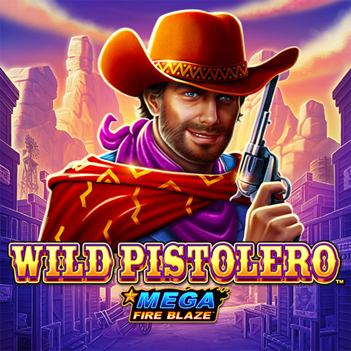 Mega Fire Blaze™ Wild Pistolero™ 巨型烈焰™：狂野手枪™
